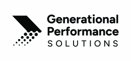 GENERATIONAL PERFORMANCE SOLUTIONS