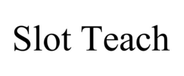 SLOT TEACH