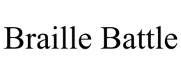 BRAILLE BATTLE