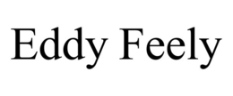 EDDY FEELY