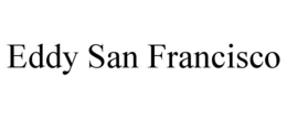 EDDY SAN FRANCISCO