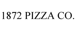 1872 PIZZA CO.