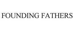FOUNDING FATHERS