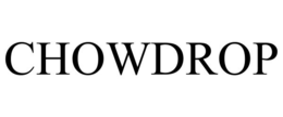 CHOWDROP