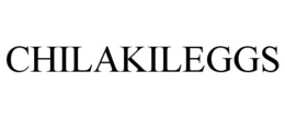 CHILAKILEGGS