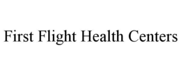 FIRST FLIGHT HEALTH CENTERS