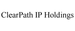 CLEARPATH IP HOLDINGS