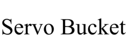 SERVO BUCKET