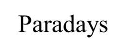 PARADAYS