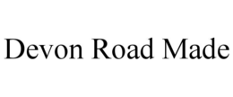 DEVON ROAD MADE