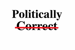 POLITICALLY CORRECT