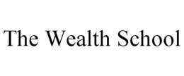 THE WEALTH SCHOOL