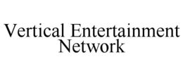VERTICAL ENTERTAINMENT NETWORK