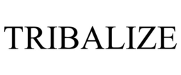 TRIBALIZE