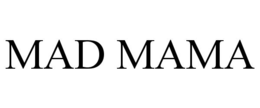 MAD MAMA