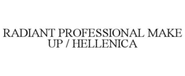 RADIANT PROFESSIONAL MAKE UP / HELLENICA