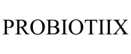 PROBIOTIIX