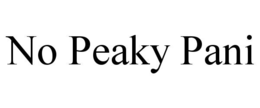 NO PEAKY PANI