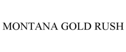 MONTANA GOLD RUSH