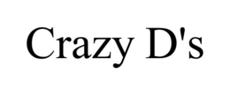 CRAZY D'S