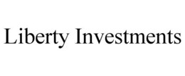 LIBERTY INVESTMENTS
