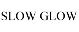SLOW GLOW
