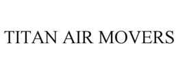 TITAN AIR MOVERS