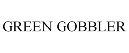 GREEN GOBBLER