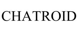 CHATROID