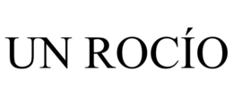UN ROCÍO