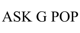 ASK G POP