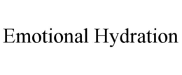 EMOTIONAL HYDRATION