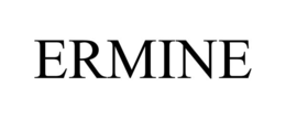 ERMINE