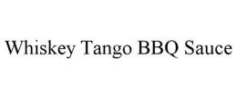 WHISKEY TANGO BBQ SAUCE