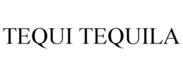 TEQUI TEQUILA