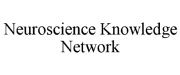NEUROSCIENCE KNOWLEDGE NETWORK
