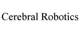 CEREBRAL ROBOTICS