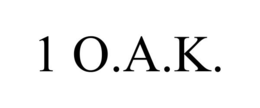 1 O.A.K.