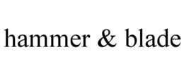 HAMMER & BLADE