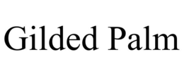 GILDED PALM