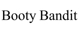 BOOTY BANDIT
