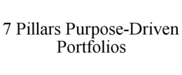 7 PILLARS PURPOSE-DRIVEN PORTFOLIOS