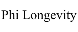 PHI LONGEVITY