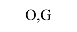 O,G