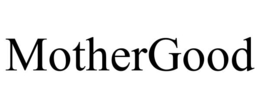 MOTHERGOOD