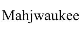 MAHJWAUKEE