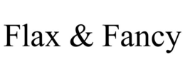 FLAX & FANCY