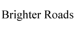 BRIGHTER ROADS