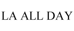 LA ALL DAY