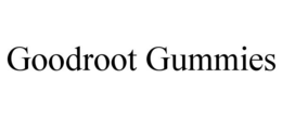 GOODROOT GUMMIES